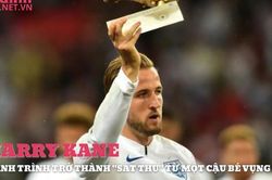 Tiền đạo Harry Kane và hành trình trở thành 'sát thủ' từ một cậu bé vụng về