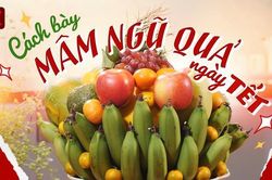 Cách bày mâm ngũ quả ngày Tết