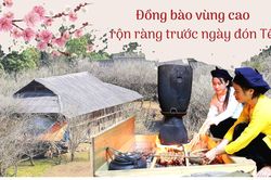 Đồng bào vùng cao rộn ràng chuẩn bị đón Tết