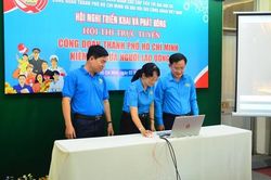 Phát động hội thi 'Công đoàn TP HCM - Niềm tin của người lao động'