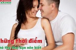 Những thời điểm khó thụ thai bạn nên biết nếu muốn có con