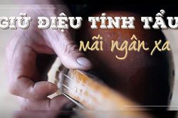 Giữ điệu tính tẩu mãi ngân xa