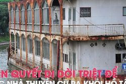 Kiên quyết di dời triệt để các nhà thuyền cũ ra khỏi hồ Tây