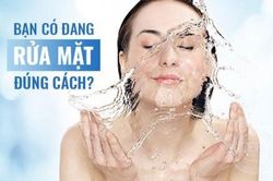 Đời sống 5 bước rửa mặt đúng cách giúp làm sạch mọi loại da không gây kích ứng