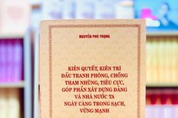 Thêm vững tin vào đấu tranh phòng chống tham nhũng, tiêu cực