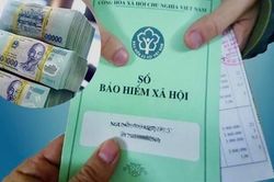 Rút bảo hiểm xã hội một lần được tối đa bao nhiêu tiền?