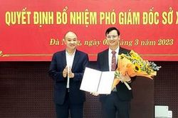 Chánh thanh tra Sở Xây dựng Đà Nẵng được bổ nhiệm giữ chức vụ Phó giám đốc Sở