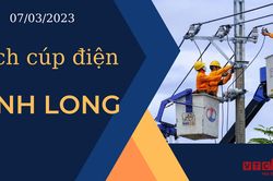 Lịch cúp điện hôm nay tại Vĩnh Long ngày 7/3/2023