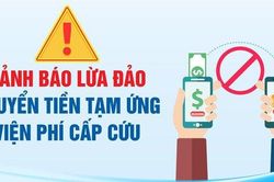 Thêm nhiều bệnh viện cảnh báo lừa đảo 'chuyển tiền vì con đang cấp cứu'
