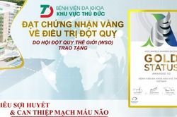 Bệnh viện Đa khoa khu vực Thủ Đức nhận 'Chứng nhận vàng' trong điều trị đột quỵ