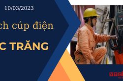 Lịch cúp điện hôm nay tại Sóc Trăng ngày 10/3/2023