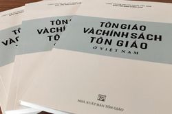 Ra mắt Sách trắng 'Tôn giáo và chính sách tôn giáo ở Việt Nam'