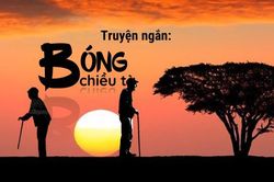 Podcast Truyện ngắn: Bóng chiều tà