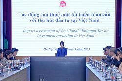 Bảo đảm cạnh tranh thu hút vốn đầu tư nước ngoài khi áp dụng thuế tối thiểu toàn cầu