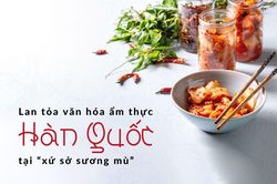 Lan tỏa văn hóa ẩm thực Hàn Quốc tại 'xứ sở sương mù'