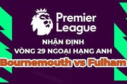 Nhận định trận đấu, soi kèo Bournemouth vs Fulham, 21h00 ngày 1/4 - vòng 29 Ngoại hạng Anh