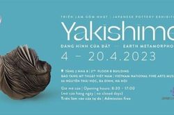 Triển lãm gốm Nhật 'Yakishime – Dáng hình của đất'