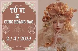 Tử vi vui 12 cung hoàng đạo ngày 2/4: Bọ Cạp cố chấp, Xử Nữ nóng vội
