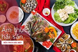 Thơm lừng vị biển mâm tiệc hải sản trưa Chủ nhật
