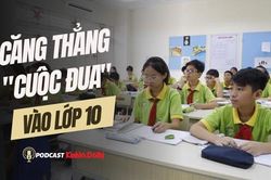 Hà Nội: Căng thẳng 'cuộc đua' vào lớp 10