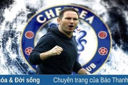 Chelsea bổ nhiệm Lampard: Bình yên và bình thản