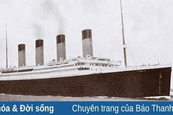 Con tàu Titanic sau 111 năm chìm xuống Đại Tây Dương
