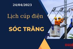 Lịch cúp điện hôm nay tại Sóc Trăng ngày 24/04/2023