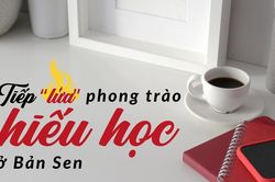 Tiếp 'lửa' phong trào hiếu học ở Bản Sen