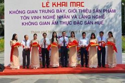 Khai mạc không gian nghề truyền thống, không gian ẩm thực đặc sản Huế