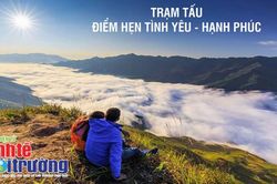 TRẠM TẤU: Điểm hẹn Tình yêu - Hạnh phúc
