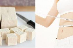 Mẹo giảm cân bằng đậu phụ an toàn, hiệu quả