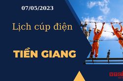 Lịch cúp điện hôm nay tại Tiền Giang ngày 07/05/2023
