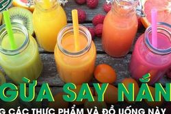 Thực phẩm và đồ uống giúp ngăn ngừa say nắng