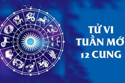 Tử vi tuần mới 12 cung hoàng đạo từ 8-14/5: Sư Tử tiền bạc dư giả
