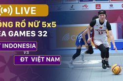 �TRỰC TIẾP Bóng rổ nữ 5x5 SEA Games 32: INDONESIA vs VIỆT NAM