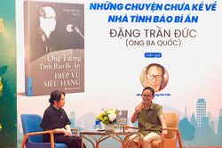 Hành trình tìm kiếm manh mối về nhà tình báo bí ẩn Đặng Trần Đức