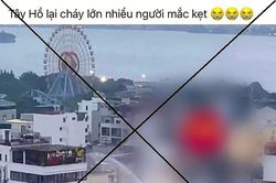 Bác tin 'cháy lớn ở quận Tây Hồ, nhiều người mắc kẹt'