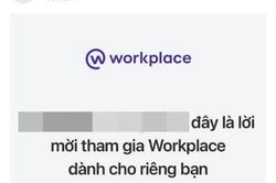 Cảnh giác bẫy lừa làm nhiệm vụ online trên nền tảng Workplace