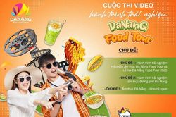 Cuộc thi video 'Hành trình trải nghiệm ẩm thực tại thành phố Đà Nẵng'