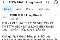 AEON Mall Long Biên xin lỗi về sự việc 'người phụ nữ tố bị nghi trộm đồ'