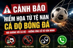 Đừng để đam mê bóng đá trở thành 'cái bẫy' cá độ trước thềm World Cup 2026