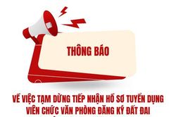 Thông báo về việc tạm dừng tiếp nhận hồ sơ tuyển dụng viên chức Văn phòng đăng ký đất đai tỉnh Cà Mau năm 2026