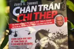 Cuốn sách “Chân trần, chí thép” của cựu binh Mỹ James G. Zumwalt: Đi về phía bên kia chiến tuyến