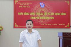 Ph&aacute;t động Cuộc thi B&aacute;o ch&iacute; về x&acirc;y dựng Đảng tỉnh Ph&uacute; Thọ