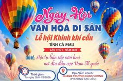 Kỳ vọng 'cú hích' cho du lịch Cà Mau từ Ngày hội Văn hoá Di sản và Lễ hội Khinh khí cầu