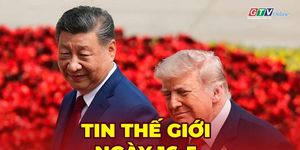Tin thế giới ngày 16-5: Chuyến thăm Trung Quốc của Tổng thống Trump chưa đạt đột phá lớn