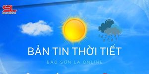 Dự báo thời tiết toàn tỉnh Sơn La ngày 29/5/2026