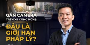Gắn camera bên trong ô tô công nghệ: Đâu là giới hạn pháp lý?