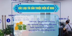 [Video] Quy định mới về kê khai tài sản, thu nhập của người có chức vụ từ ngày 1/7/2026