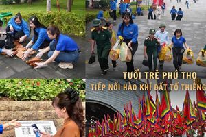 'Sắc xanh' tình nguyện trên đỉnh Nghĩa Lĩnh: Tuổi trẻ Phú Thọ tiếp nối hào khí Đất Tổ thiêng liêng